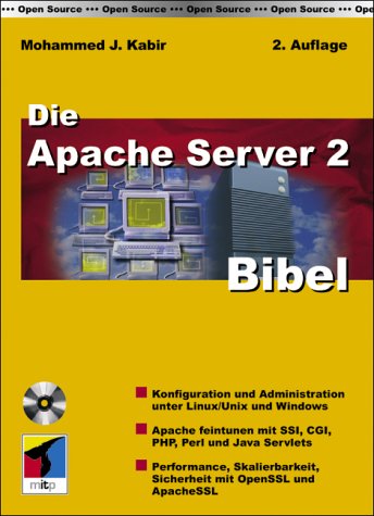 Beispielbild fr Die Apache Administration-Bibel. : 2.0 Beta und 1.3. zum Verkauf von Buchpark