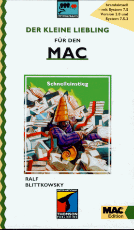 Beispielbild fr Der kleine Liebling fr den Mac. Schnelleinstieg zum Verkauf von Versandantiquariat Felix Mcke