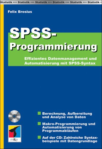 9783826614156: SPSS Programmierung: Effizientes Datenmanagement und Automatisierung mit SPSS-Syntax