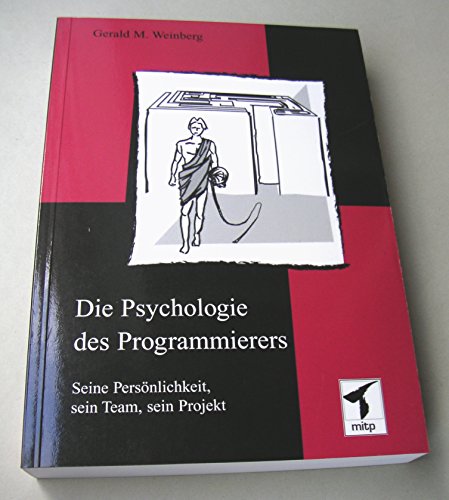 Beispielbild fr Die Psychologie des Programmierers. Seine Persnlichkeit, sein Team, sein Projekt zum Verkauf von medimops