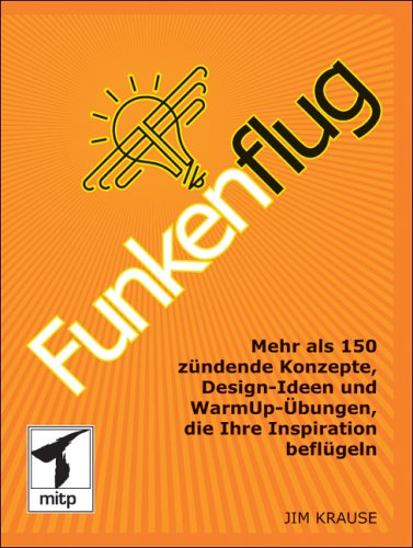 9783826614675: Funkenflug: Mehr als 150zndende Konzepte, Design-Ideen und WarmUp-bungen, die Ihre Inspiration beflgeln