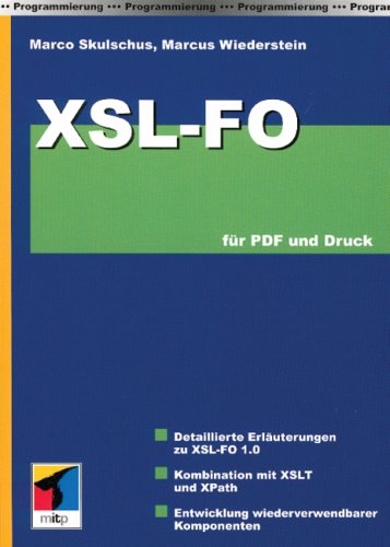 Beispielbild fr XSL-FO fr PDF und Druck. Detaillierte Erluterungen zu XSL-FO 1,0 zum Verkauf von medimops