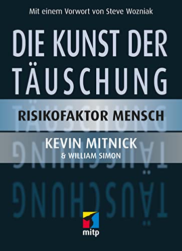 Beispielbild fr Die Kunst der Tuschung: Risikofaktor Mensch (mitp Professional) zum Verkauf von medimops