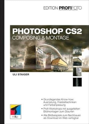 Beispielbild fr Photoshop CS2 Edition ProfiFoto: Composing & Montage (mitp bei Redline) Staiger, Uli zum Verkauf von online-buch-de