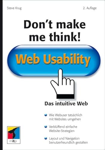 Imagen de archivo de Don't make me think!: Web Usability: Das intuitive Web (mitp Business) a la venta por medimops