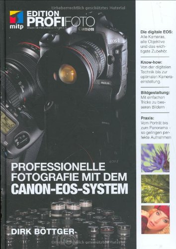 Imagen de archivo de Professionelle Fotografie mit dem CANON-EOS-System - Edition ProfiFoto a la venta por medimops