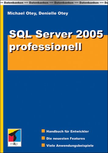 Beispielbild fr SQL Server 2005 professionell. Handbuch fr Entwickler zum Verkauf von Versandantiquariat Jena