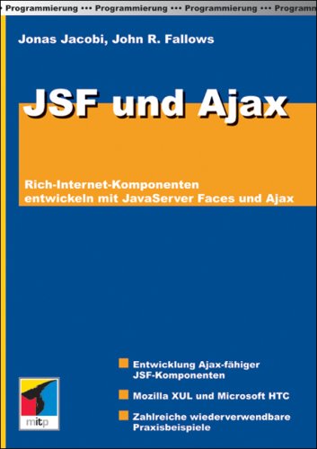 9783826616914: JSF und Ajax: Rich-Internet-Komponenten entwickeln mit JavaServer Faces und Ajax