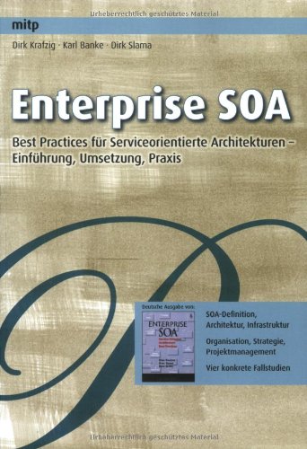 9783826617294: Enterprise SOA. Best Practices fr Serviceorientierte Architekturen - Einfhrung, Umsetzung, Praxis: Best Practices fr Service-orientierte Architekturen- Einfhrung, Umsetzung, Praxis