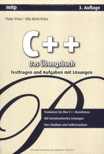 Stock image for C++ - Das bungsbuch: Testfragen und Aufgaben mit Lsungen (mitp Professional) for sale by medimops