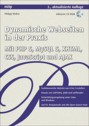 9783826617829: Dynamische Webseiten in der Praxis: Mit PHP 5, MySQL 5, XHTML, CSS, JavaScript und AJAX