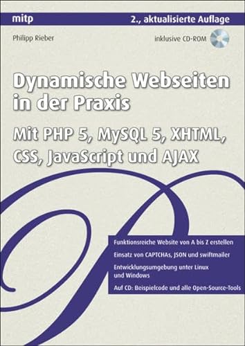 Stock image for Dynamische Webseiten in der Praxis: Mit PHP 5, MySQL 5, XHTML, CSS, JavaScript und AJAX (mitp Professional) for sale by medimops