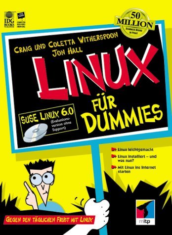 LINUX für Dummies. Gegen den täglichen Frust mit Linux. [S.u.S.E. Linux 5.3 - Evaluationsversion ...