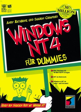 Imagen de archivo de Windows NT 4 fr Dummies : Gegen den tglichen Frust mit Windows NT a la venta por Buchpark