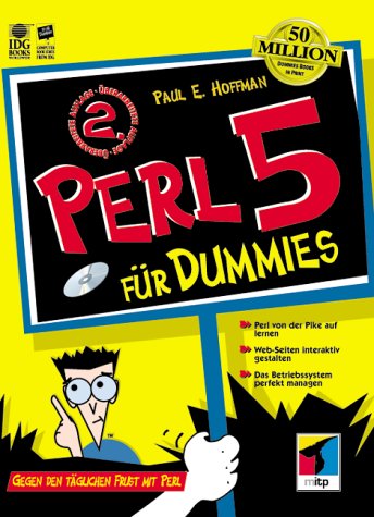 Perl 5 für Dummies. Perl von der Pike auf lernen. Web-Seiten interaktiv gestalten. Das Betriebssy...