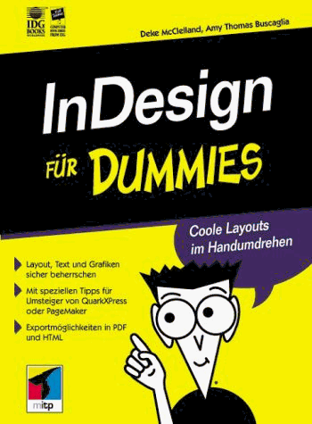 InDesign für Dummies. Gegen den täglichen Frust mit InDesign - Deke McClelland