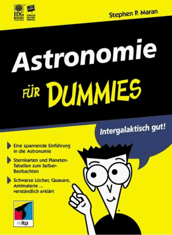 Stock image for Astronomie fr Dummies.Mehr Begeisterung fr unser Universum for sale by medimops