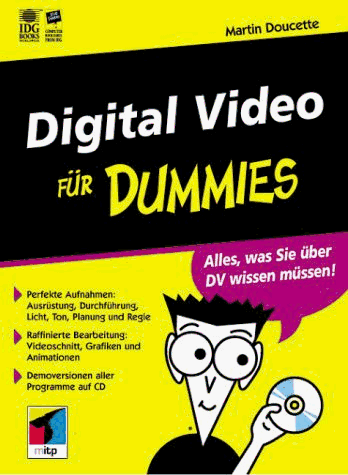 9783826628955: Digital Video fr Dummies.Fr mehr Qualitt und Professionalitt