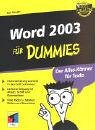 Beispielbild fr Word 2003 fr Dummies von Dan Gookin zum Verkauf von BUCHSERVICE / ANTIQUARIAT Lars Lutzer