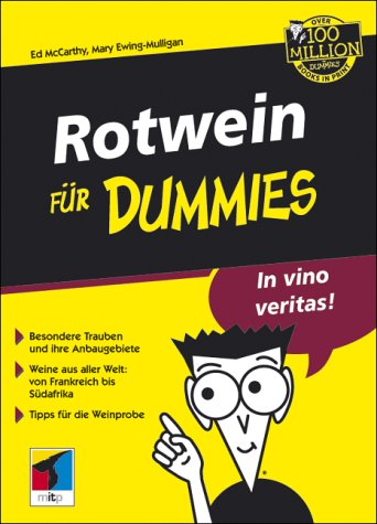 Beispielbild fr Rotwein fr Dummies: Tipps fr die Weinprobe. Weine aus aller Welt: von Frankreich bis Sdafrika. Besondere Trauben und ihre Anbaugebiete. Das Geheimnis des Rotweins entdecken! (Fur Dummies) von Ed McCarthy (Autor), Mary Ewing-Mulligan (Autor) zum Verkauf von BUCHSERVICE / ANTIQUARIAT Lars Lutzer