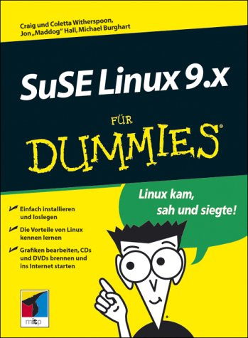 Beispielbild fr SuSE Linux 9.x fr Dummies. [bersetzung aus dem Amerikanischen und Bearbeitung von Michael Burghart. zum Verkauf von Worpsweder Antiquariat