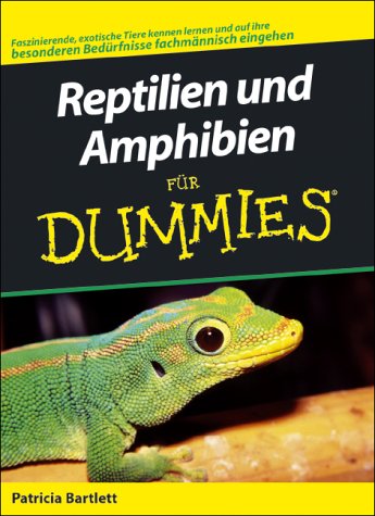 9783826631344: Bertlett, P: Reptilien und Amphibien fr Dummies