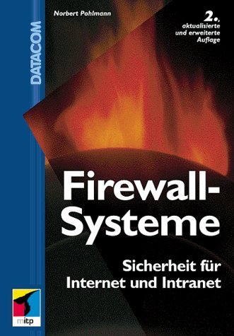 Beispielbild fr Firewall Systeme - Sicherheit fr Internet und Intranet. zum Verkauf von PRIMOBUCH