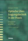 9783826650406: Optische bertragungstechnik in der Praxis