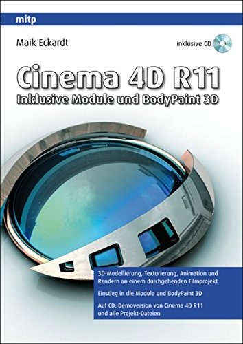 Cinema 4D R11 : inklusive Module und BodyPaint 3D ; - Eckardt, Maik