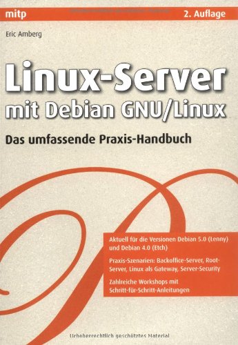 Stock image for Linux-Server mit Debian GNU/Linux: Das umfassende Praxis-Handbuch for sale by medimops