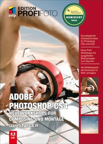 Stock image for Adobe Photoshop CS4 - Edition ProfiFoto: Neue Workshops fr Composing und Montage for sale by medimops