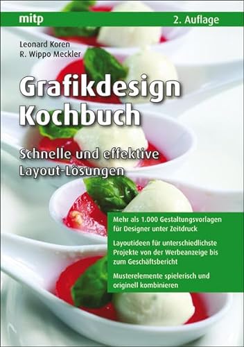 Stock image for Grafikdesign Kochbuch: Schnelle und effektive Layout-Lösungen (mitp Grafik) for sale by medimops