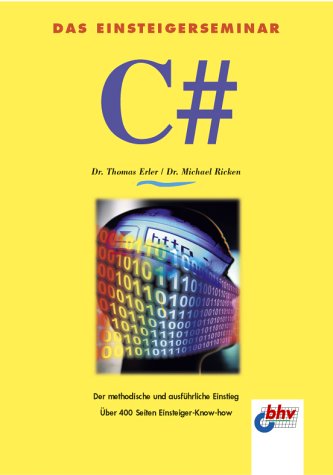 Stock image for C#. Das Einsteigerseminar for sale by medimops