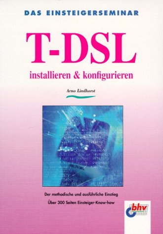 Beispielbild fr T-DSL installieren & konfigurieren zum Verkauf von Versandantiquariat Jena