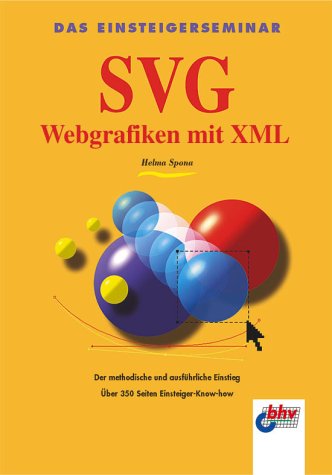 Beispielbild fr SVG - Webgrafiken mit XML zum Verkauf von medimops