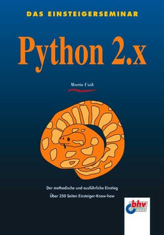 Beispielbild fr Python 2.x. Das Einsteigerseminar zum Verkauf von medimops
