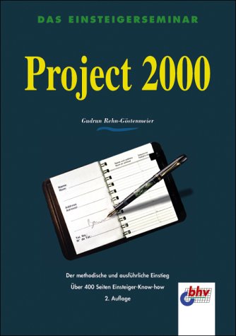 Beispielbild fr Das Einsteigerseminar Project 2000 Rehn-Gstenmeier, Gudrun and Gstenmeier, Gudrun Rehn- zum Verkauf von BUCHSERVICE / ANTIQUARIAT Lars Lutzer