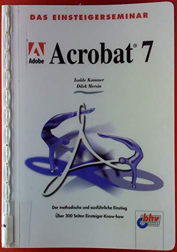 9783826673726: Einsteigerseminar Adobe Acrobat 7