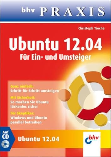 Imagen de archivo de Ubuntu 12.04: Fr Ein- und Umsteiger (bhv Praxis) a la venta por medimops