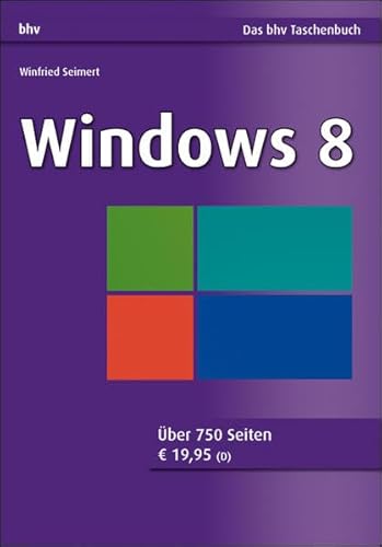 Windows 8 (bhv Taschenbuch) - Winfried Seimert