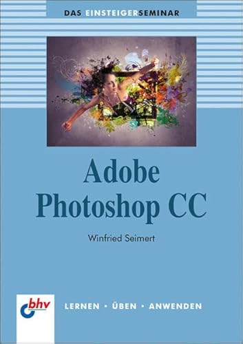 Beispielbild fr Adobe Photoshop CC zum Verkauf von medimops