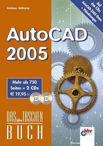 Stock image for AutoCAD 2005, m. 2 CD-ROMs. Das bhv Taschenbuch for sale by medimops