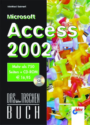 Microsoft Access 2002. Das bhv-Taschenbuch.