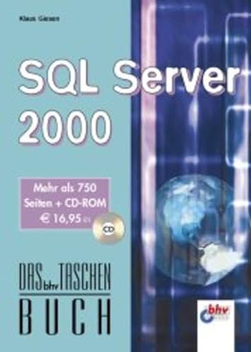 Beispielbild fr SQL Server 2000 + CD-ROM. Das Bhv-Taschenbuch zum Verkauf von Versandantiquariat Jena