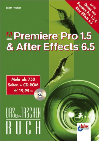 9783826681288: Adobe Premiere Pro 1.5 und After Effects 6.5. Mit CD-ROM.