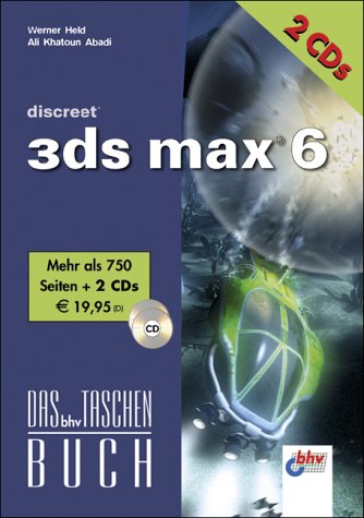 Imagen de archivo de 3ds max 6, m. 2 CD-ROMs. Das bhv Taschenbuch. a la venta por medimops