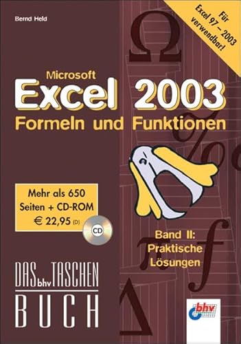 Beispielbild fr Excel 2003 - Formeln und Funktionen: Band II: Praktische Lsungen (bhv Taschenbuch) zum Verkauf von medimops