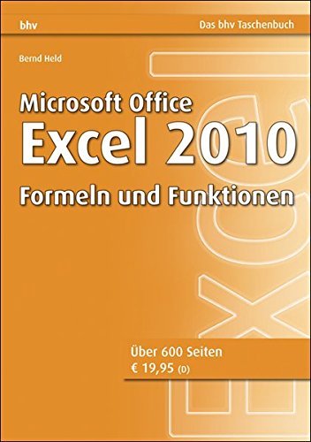 Microsoft Office Excel 2010 - Formeln und Funktionen (bhv Taschenbuch) - Bernd Held