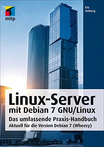 Stock image for Linux Server mit Debian 7 GNU/Linux (mitp Professional) for sale by medimops