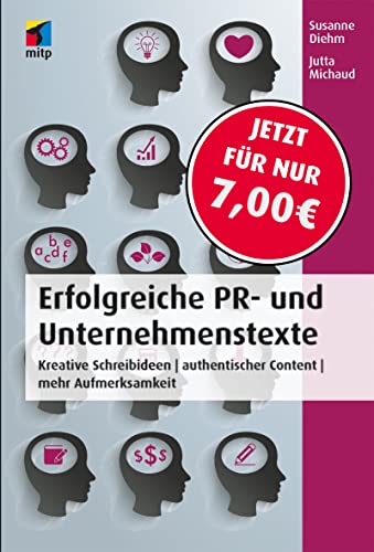 Beispielbild fr Erfolgreiche PR- und Unternehmenstexte: Kreative Schreibideen | authentischer Content | mehr Aufmerksamkeit (mitp Business) zum Verkauf von medimops